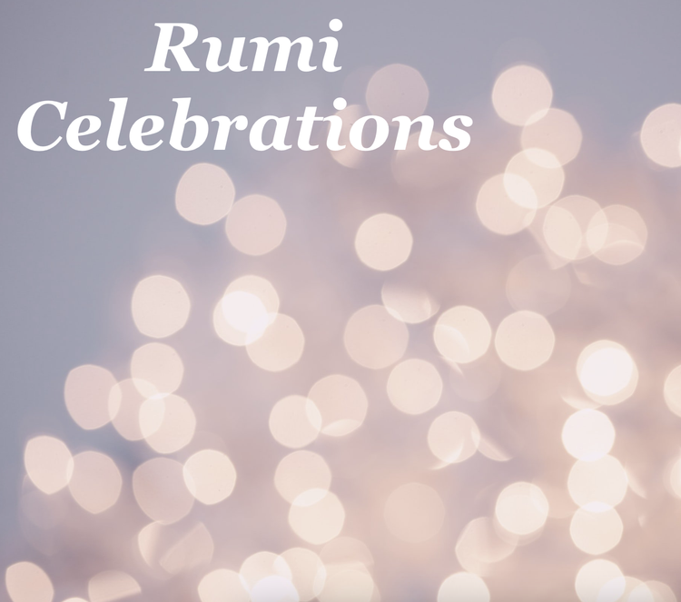 Celebrating the Wisdom of Rumi on his Birthday